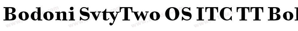 Bodoni SvtyTwo OS ITC TT Bold字体转换